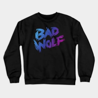 Bad Wolf Crewneck Sweatshirt